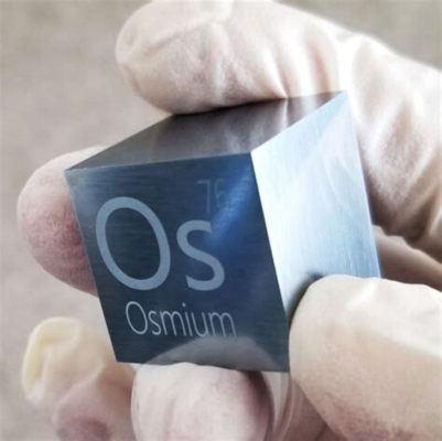 Osmium: A High-Density Champion for Electrical Contacts and Pen Tips!